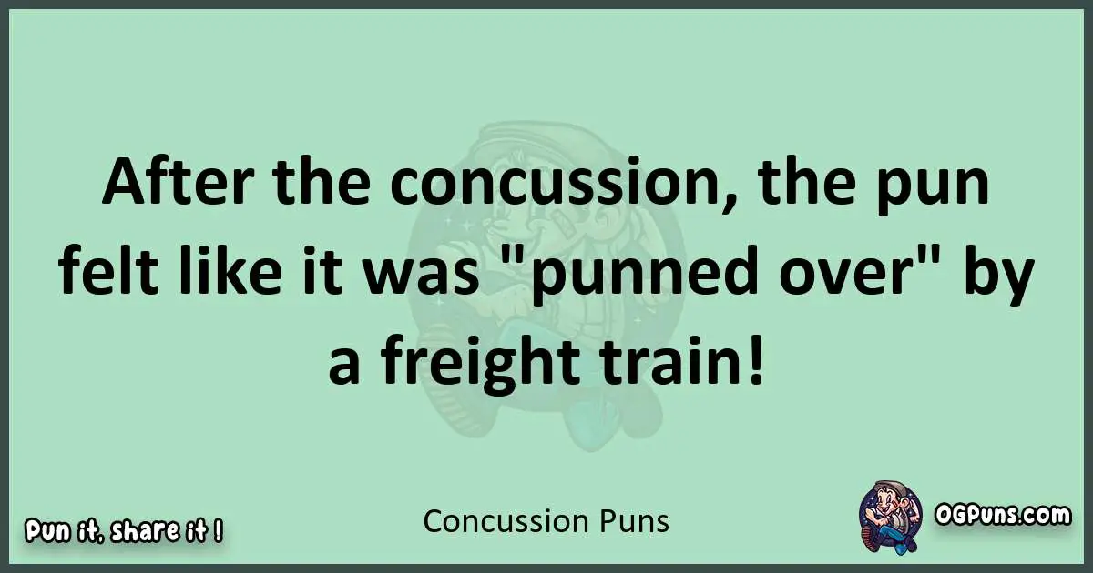 wordplay with Concussion puns