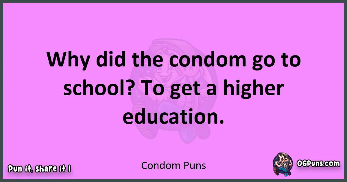 Condom puns nice pun