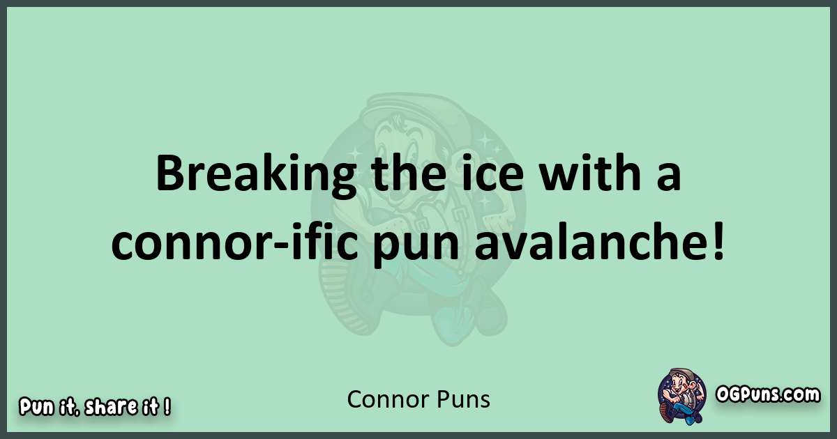 wordplay with Connor puns