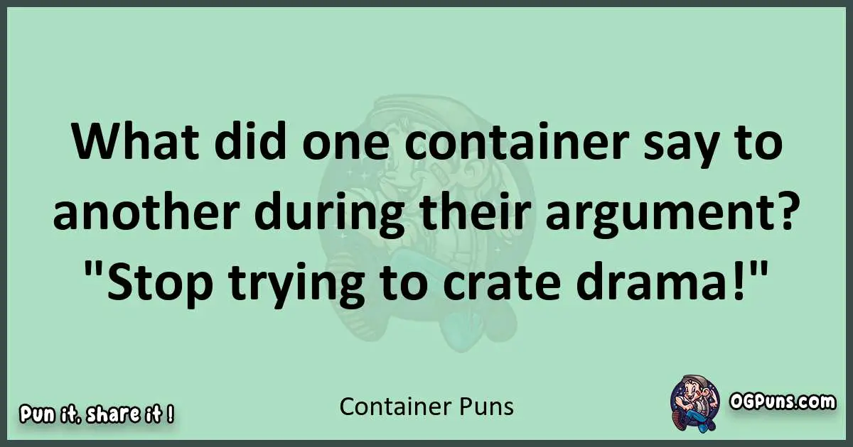 wordplay with Container puns