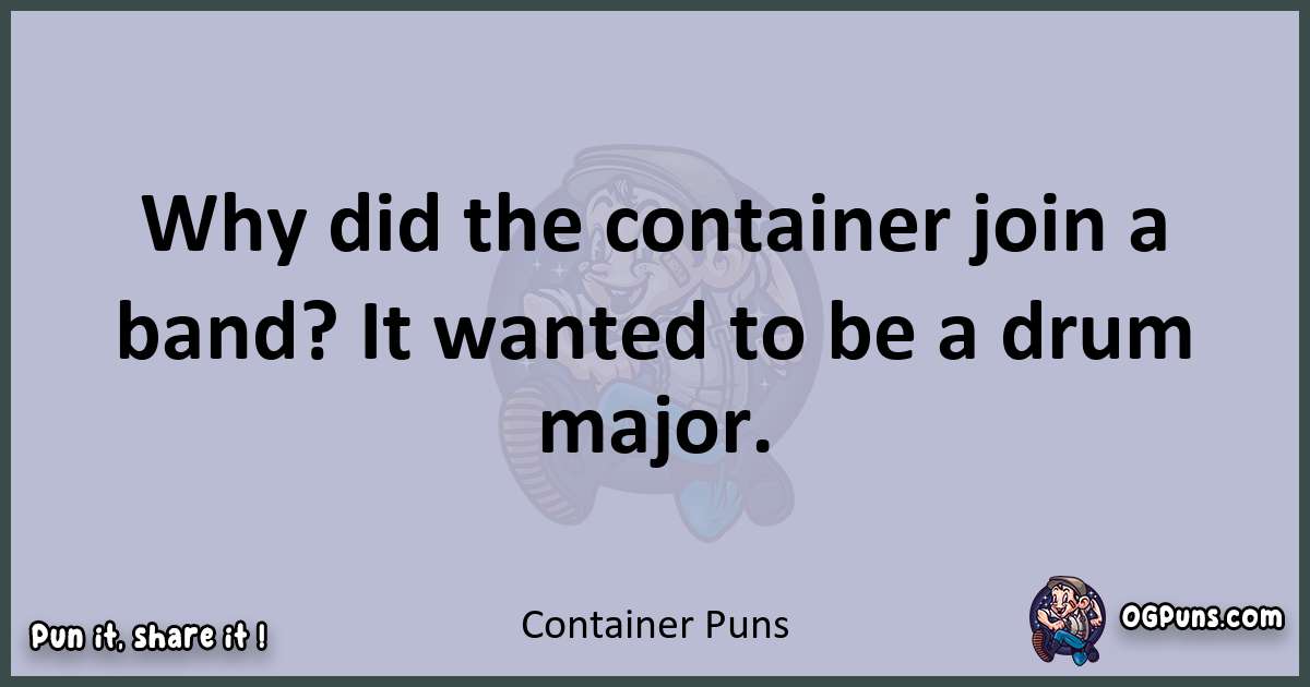 Textual pun with Container puns