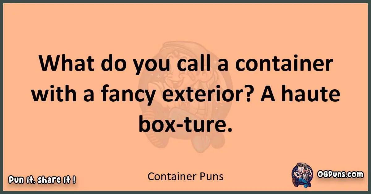pun with Container puns