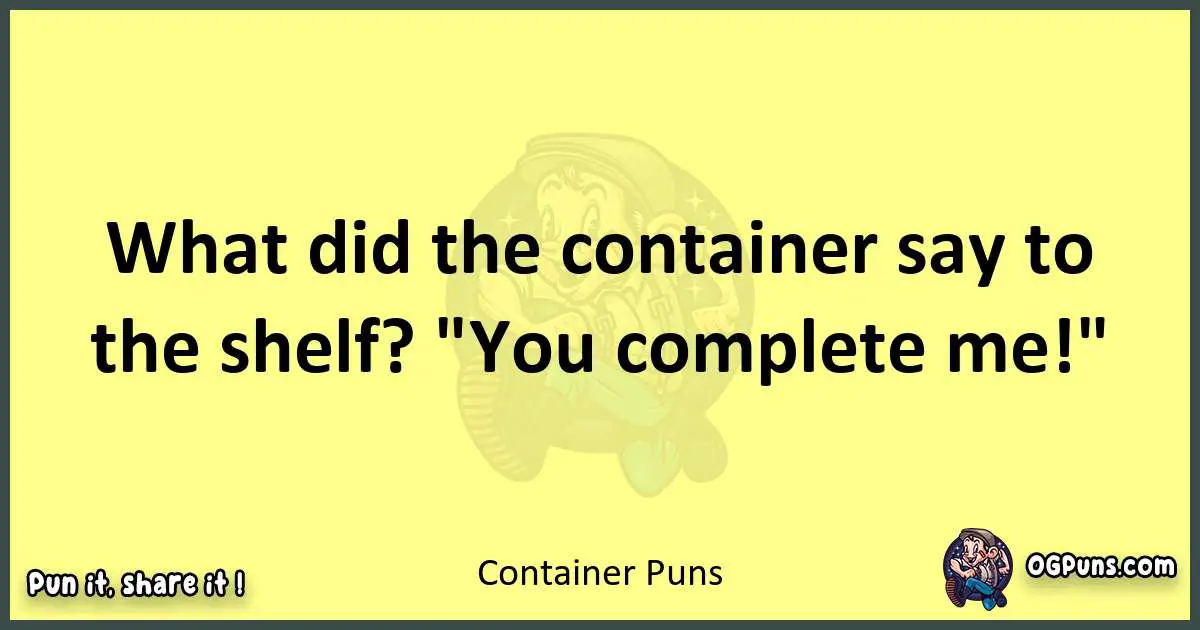 Container puns best worpdlay