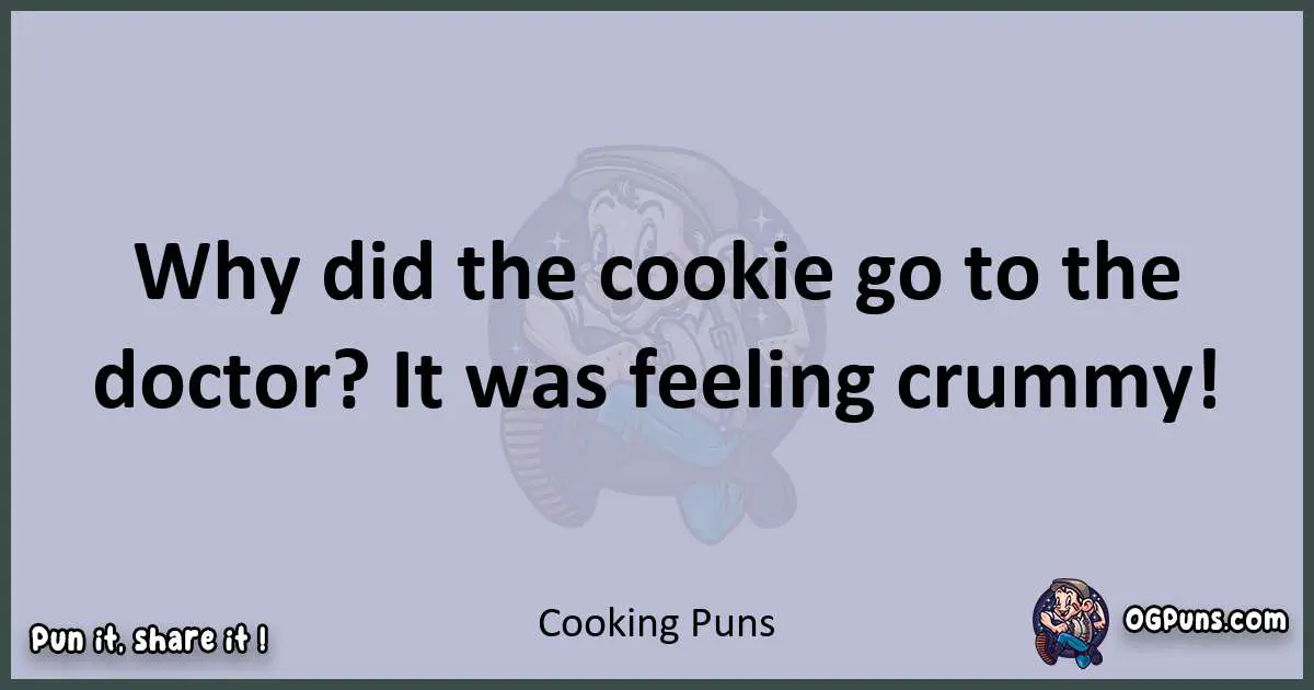 Textual pun with Cooking puns