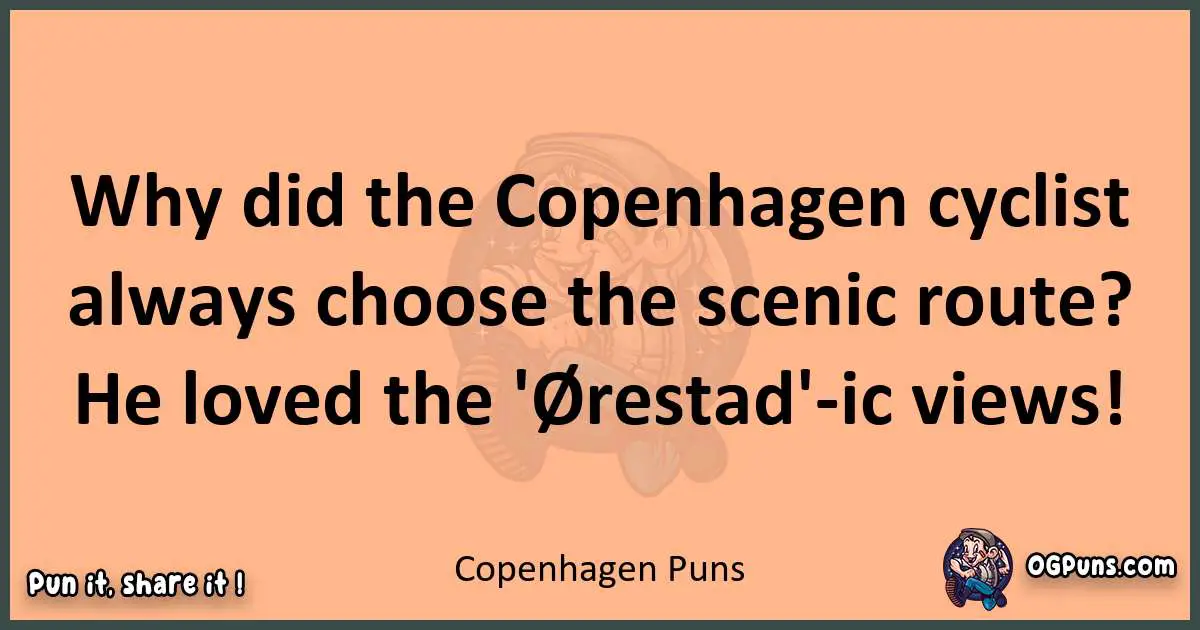 pun with Copenhagen puns