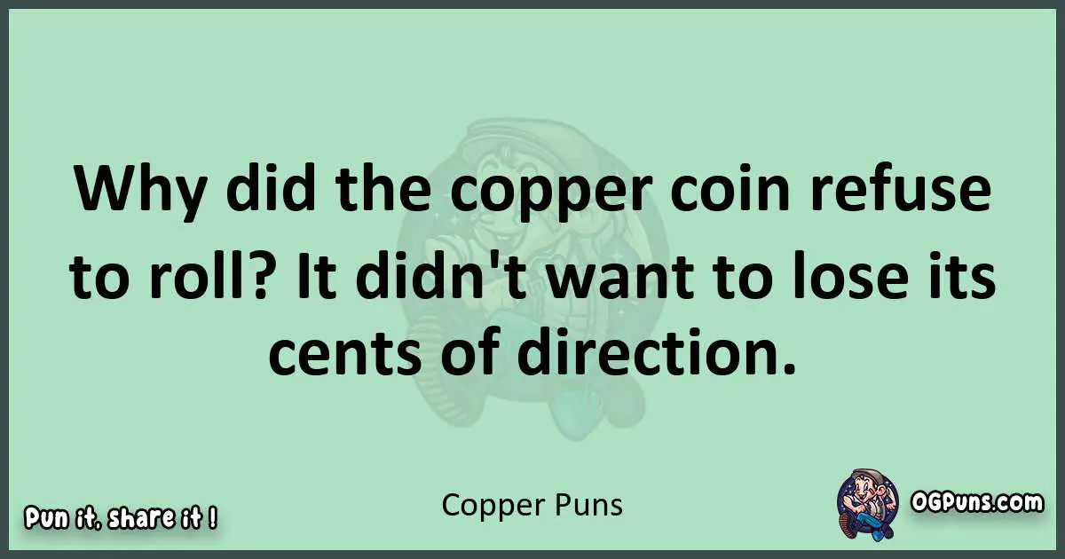 wordplay with Copper puns
