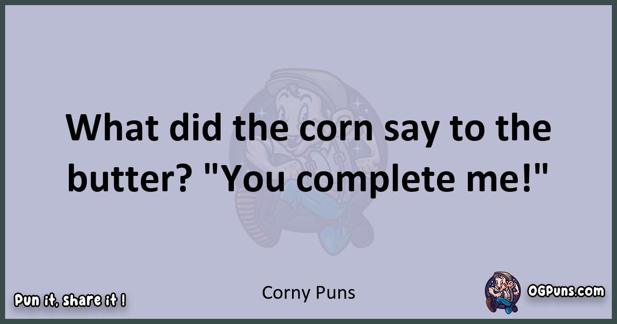 Textual pun with Corny puns