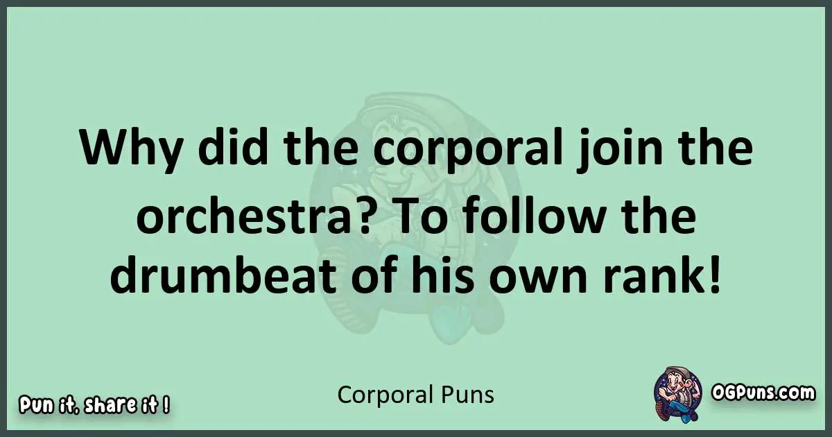 wordplay with Corporal puns