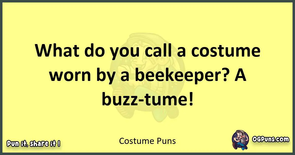 Costume puns best worpdlay