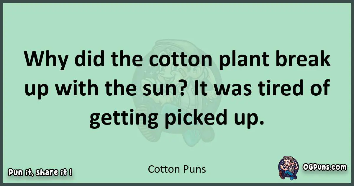 wordplay with Cotton puns
