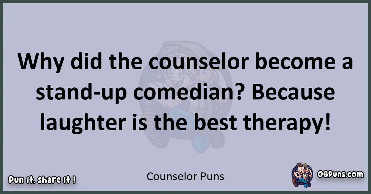 Textual pun with Counselor puns