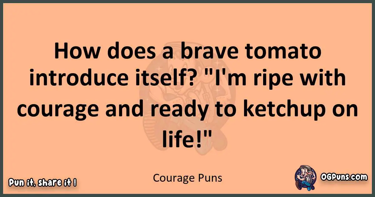 pun with Courage puns