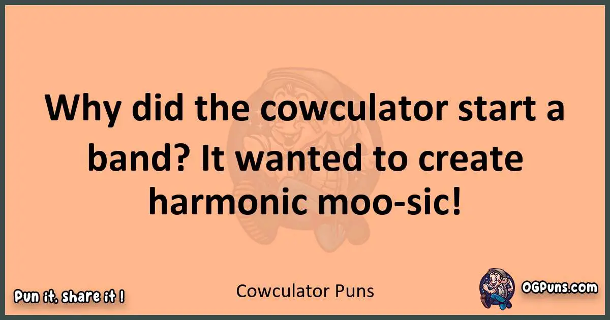 pun with Cowculator puns