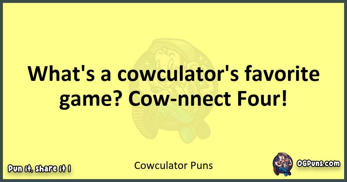 Cowculator puns best worpdlay