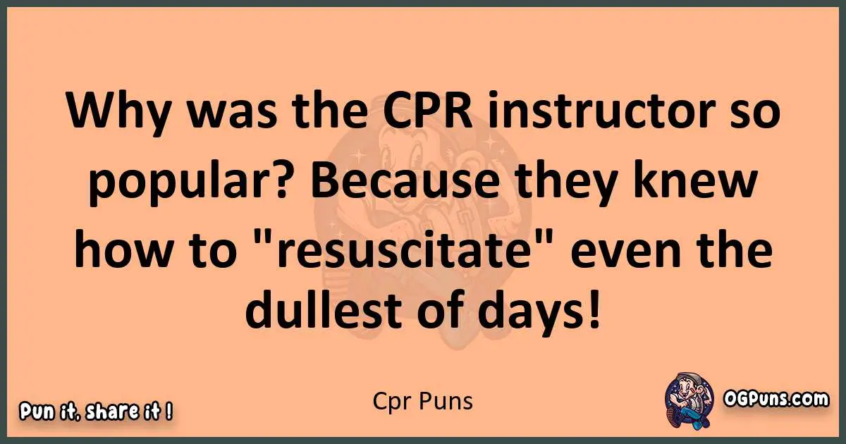 pun with Cpr puns
