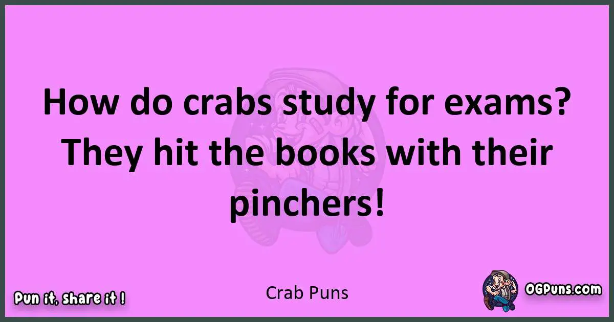 Crab puns nice pun