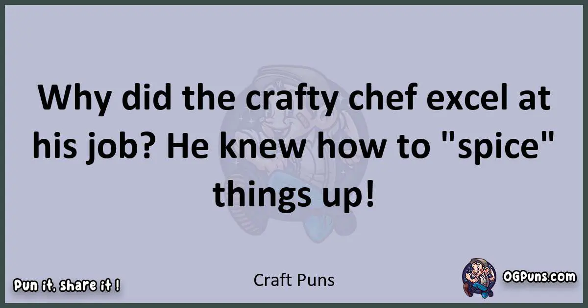 Textual pun with Craft puns