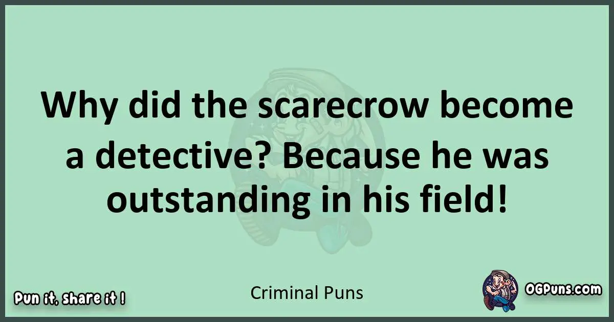 wordplay with Criminal puns