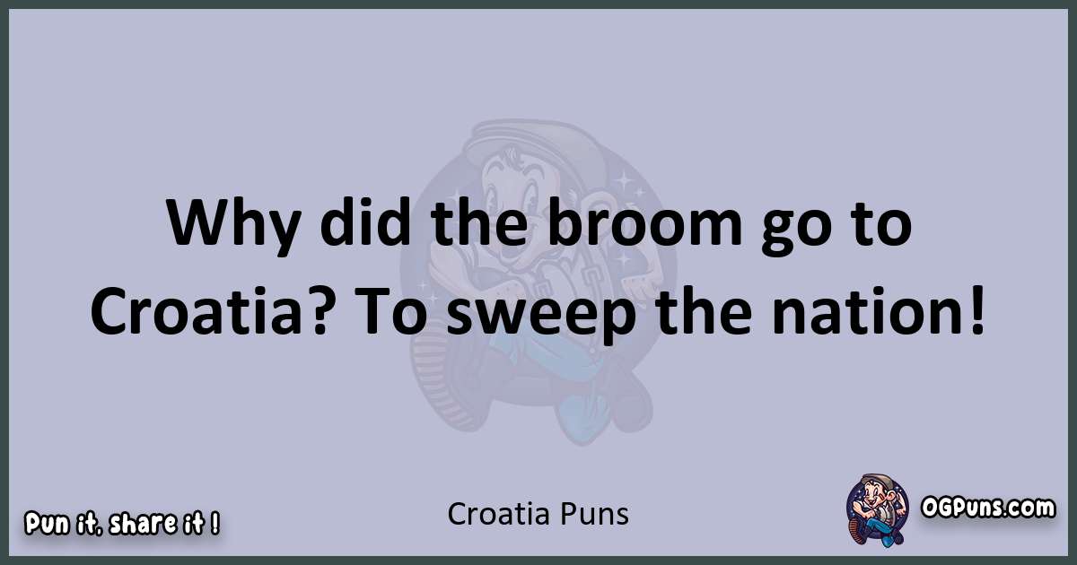Textual pun with Croatia puns