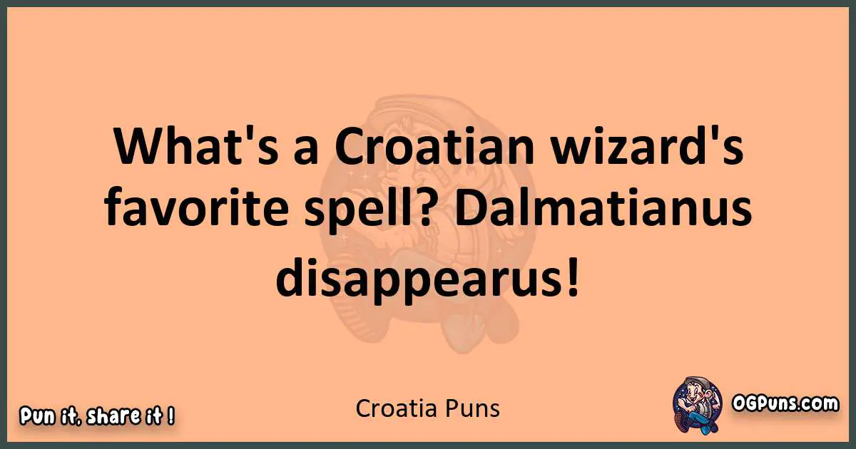 pun with Croatia puns