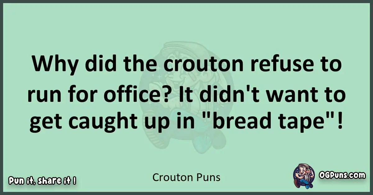 wordplay with Crouton puns