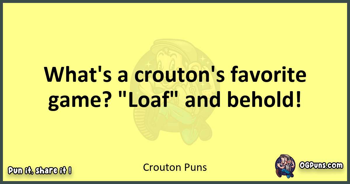 Crouton puns best worpdlay