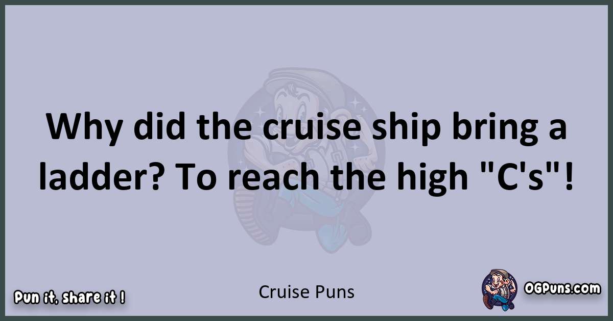 Textual pun with Cruise puns
