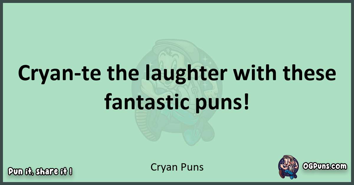 wordplay with Cryan puns