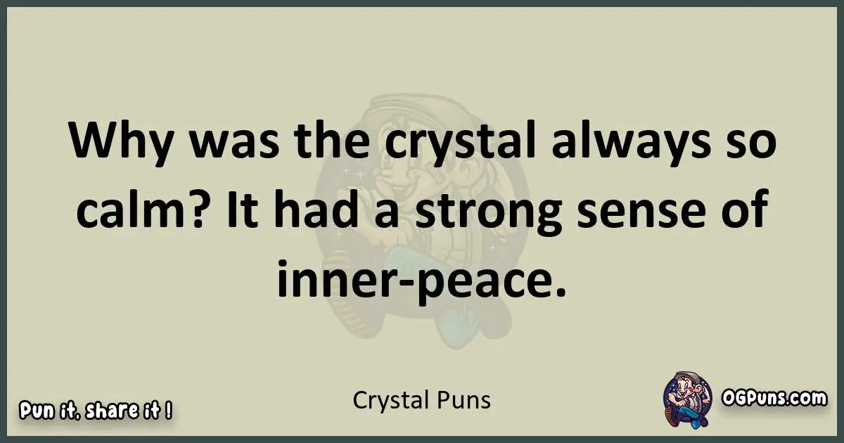 Crystal puns text wordplay