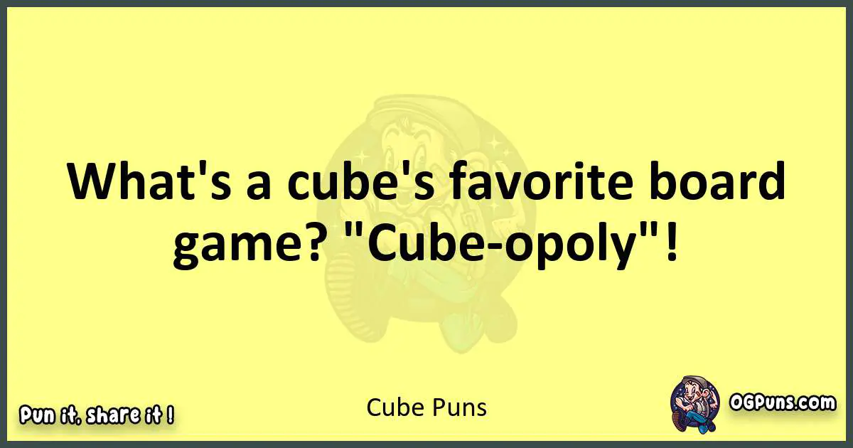 Cube puns best worpdlay