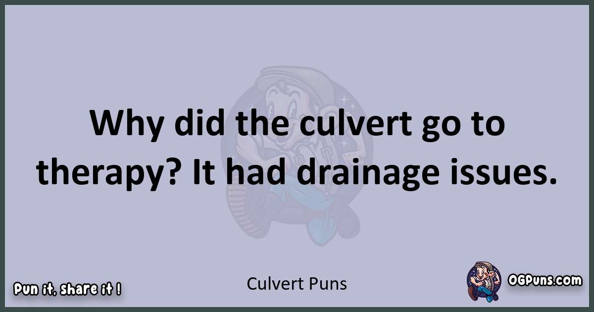 Textual pun with Culvert puns
