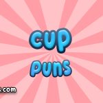 Cup puns