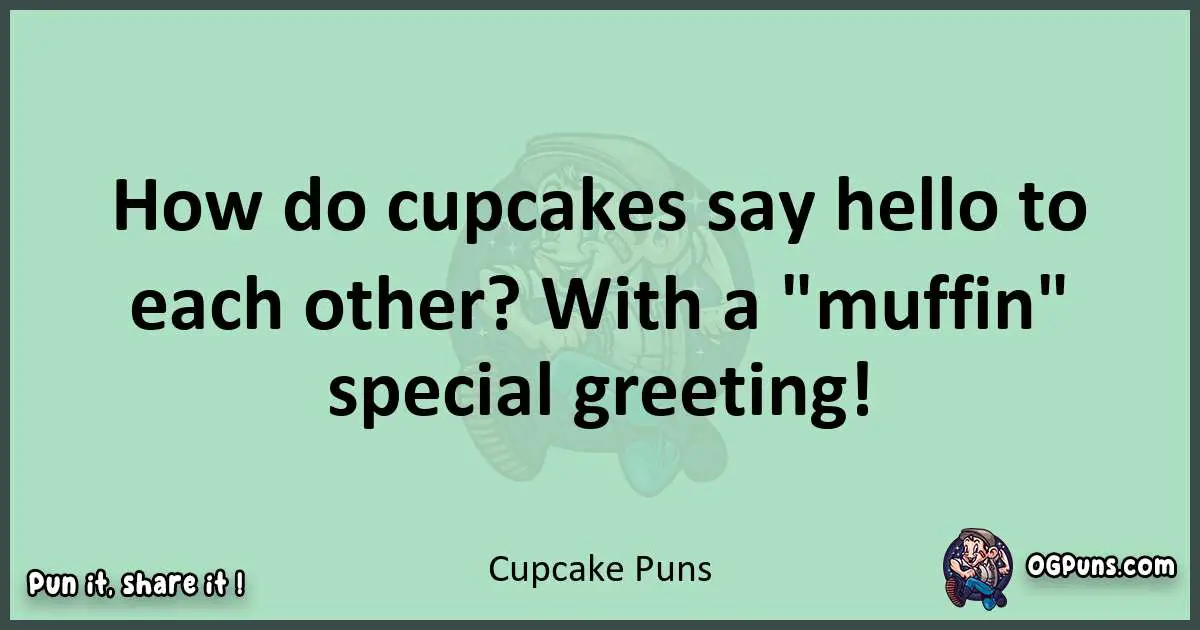 wordplay with Cupcake puns