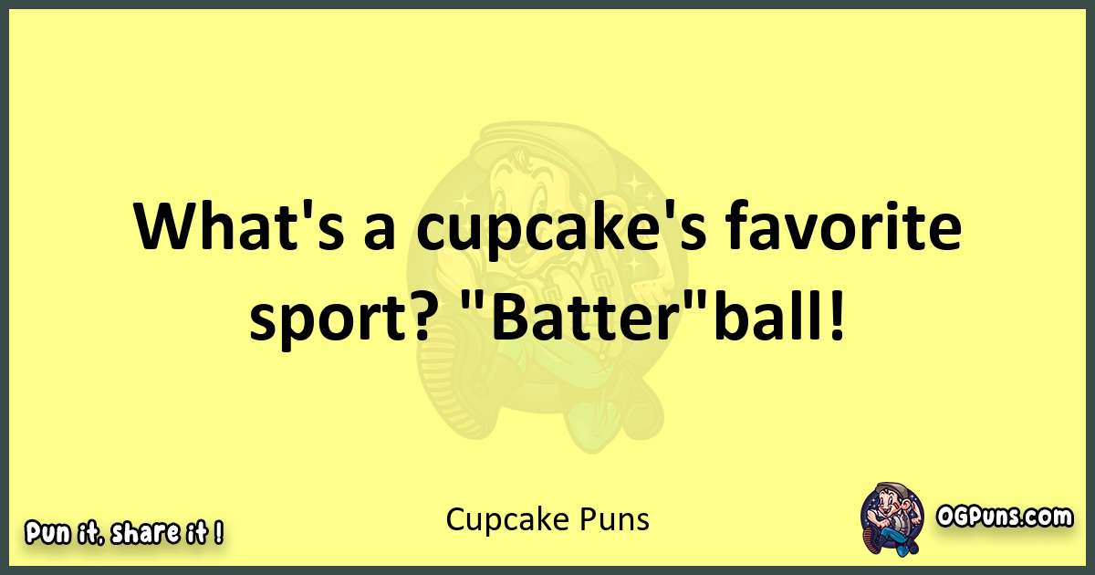 Cupcake puns best worpdlay