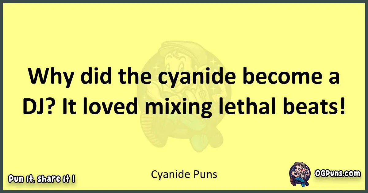 Cyanide puns best worpdlay