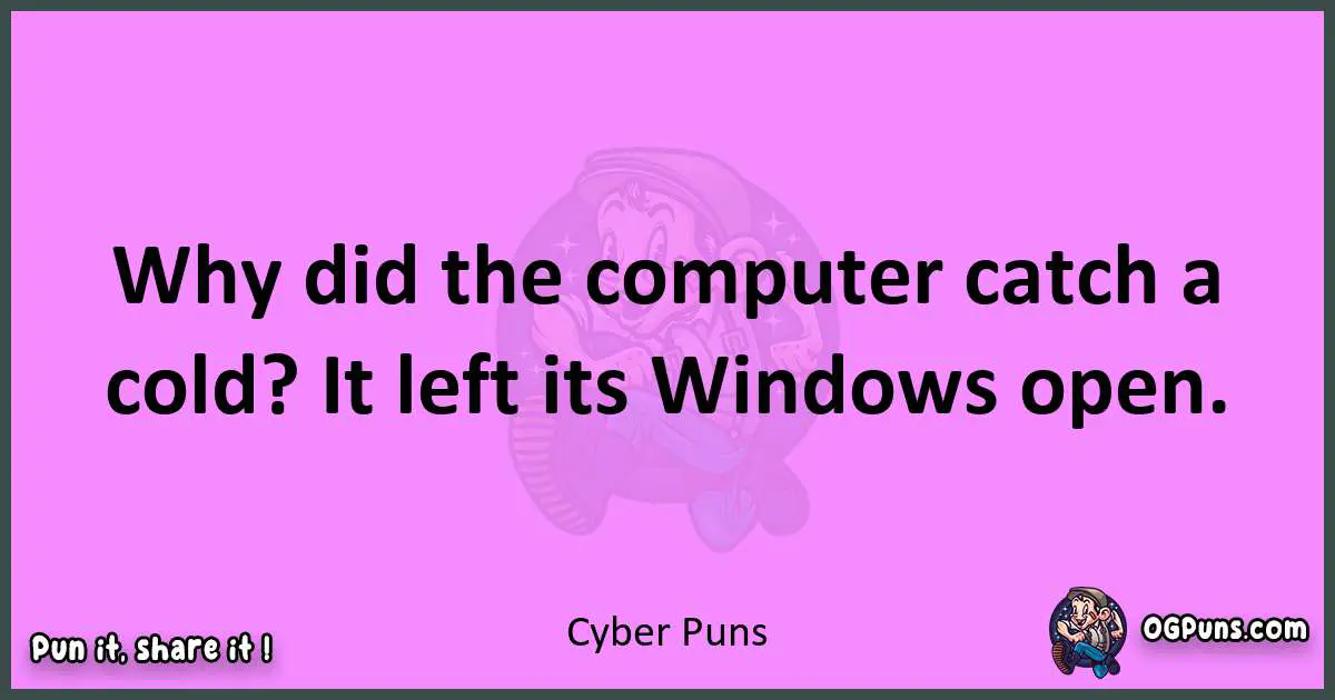 Cyber puns nice pun