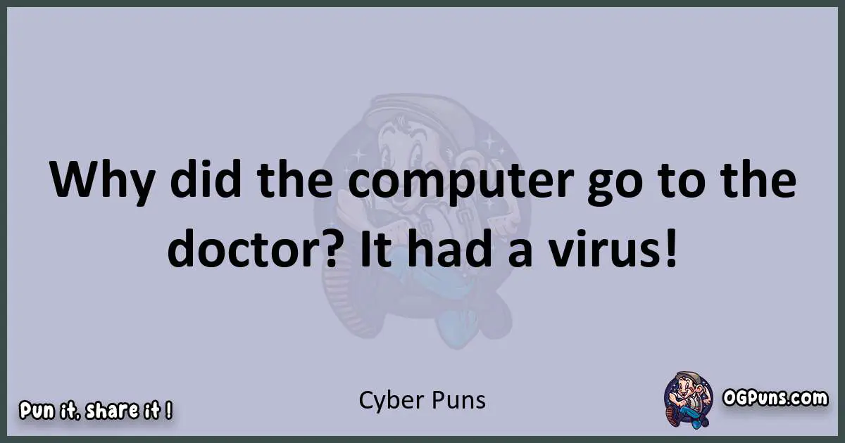 Textual pun with Cyber puns