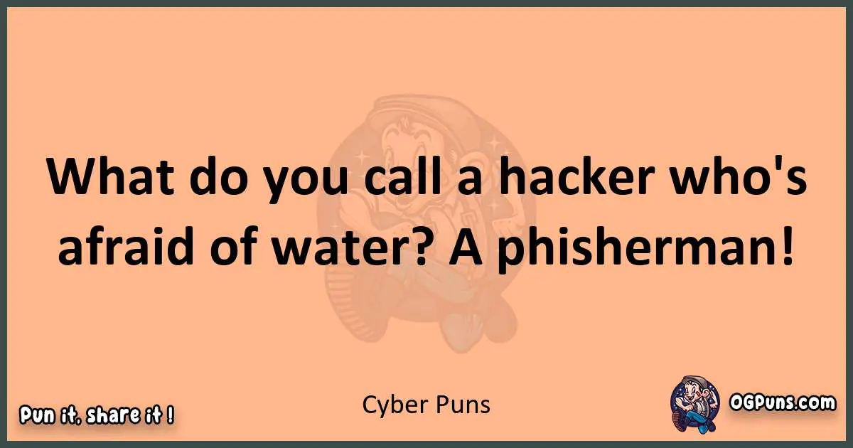pun with Cyber puns