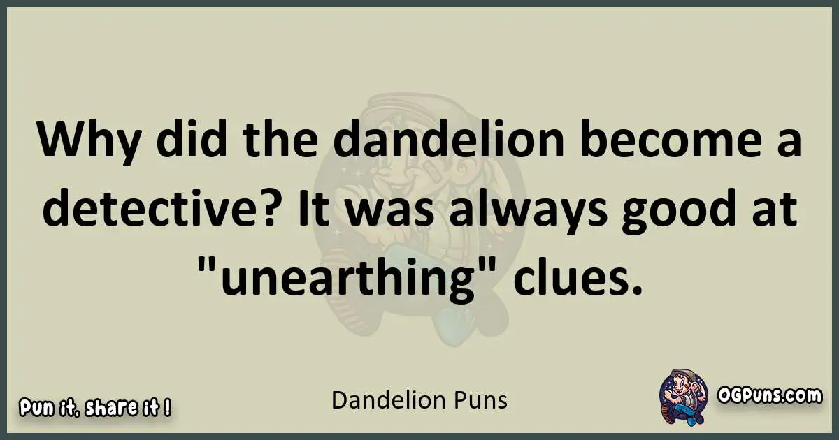 Dandelion puns text wordplay