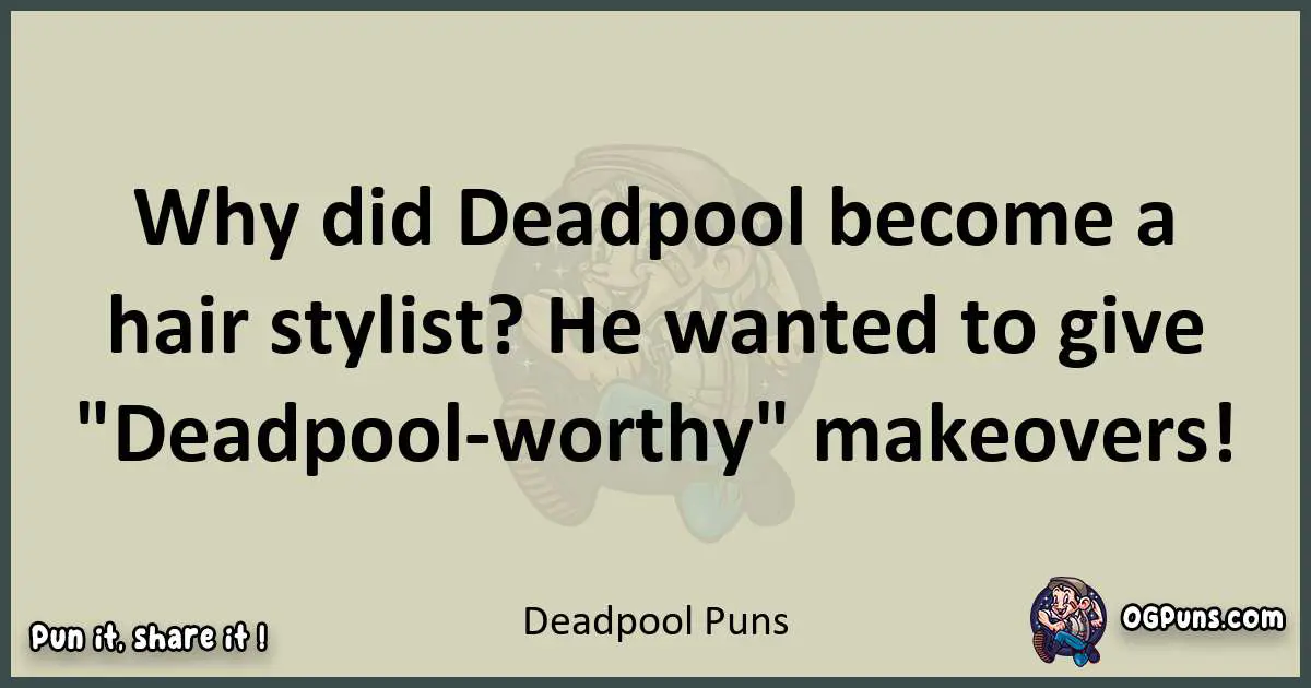 Deadpool puns text wordplay
