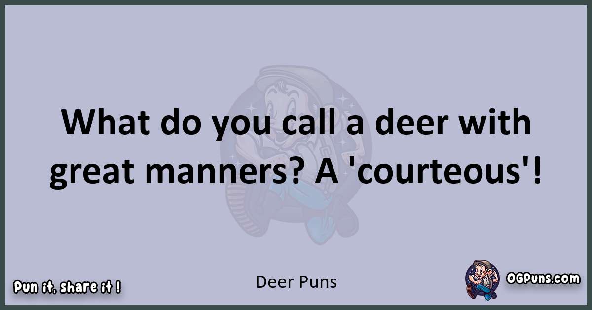 Textual pun with Deer puns