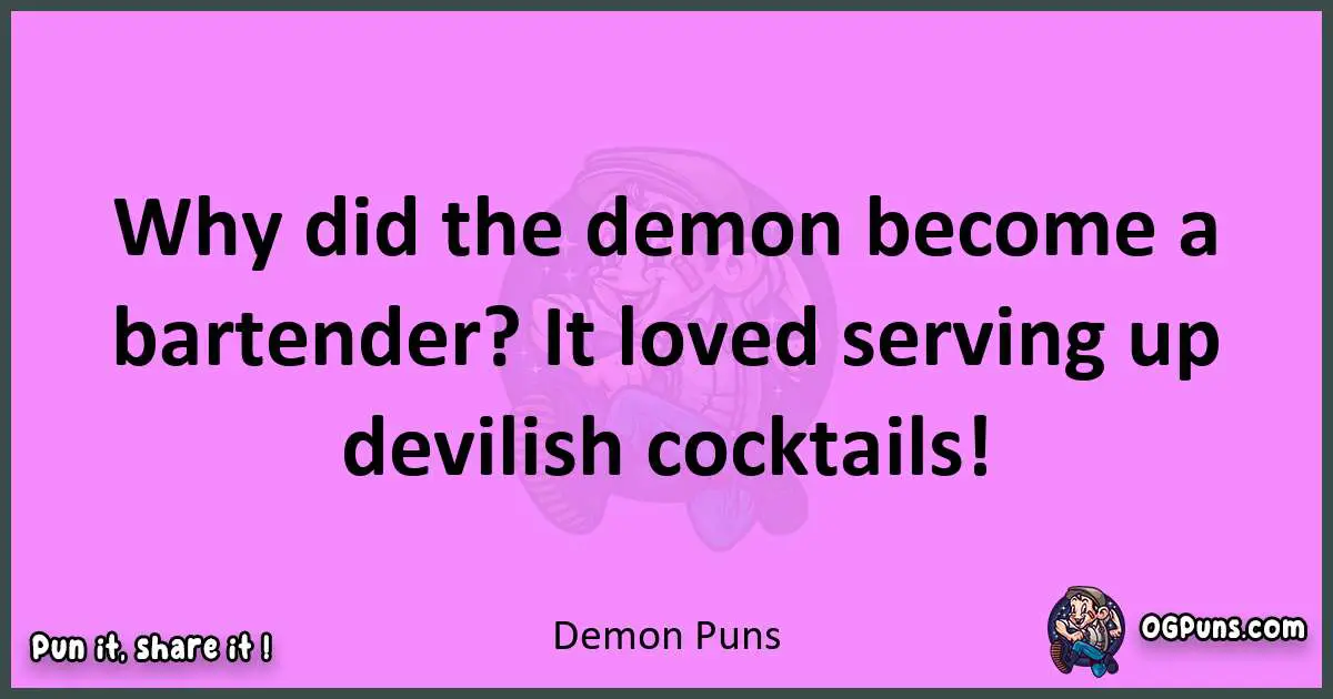 Demon puns nice pun