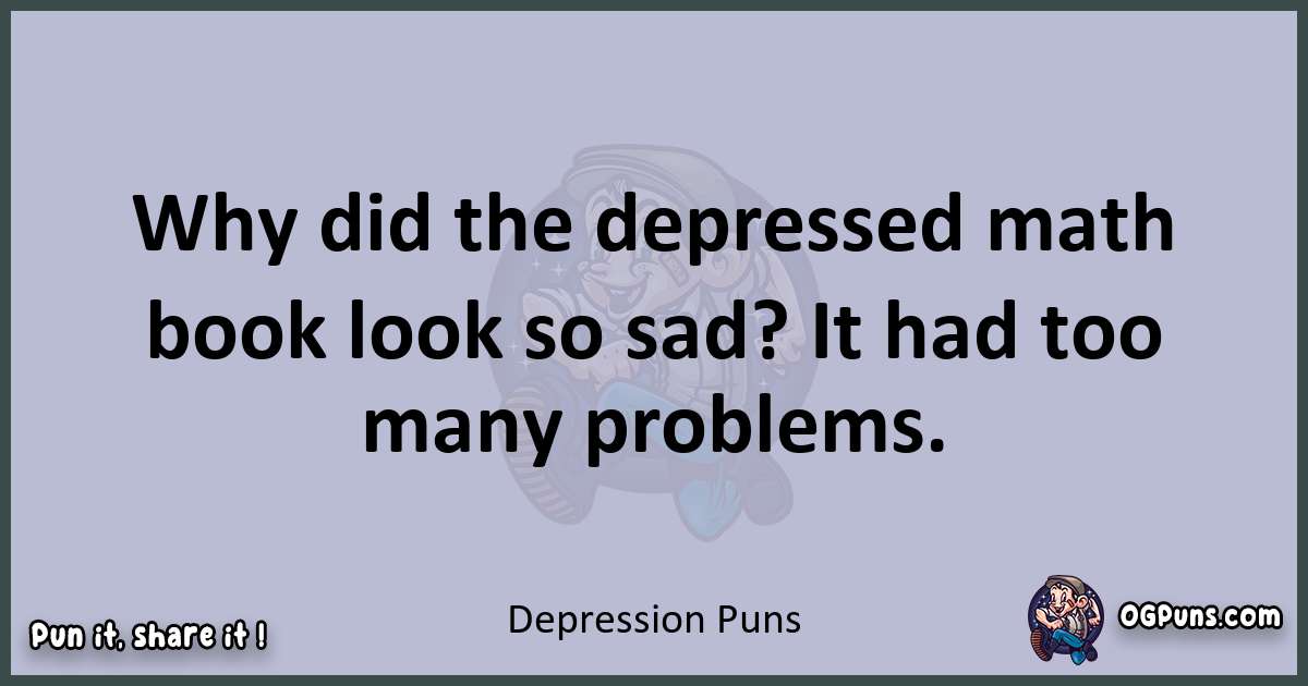Textual pun with Depression puns