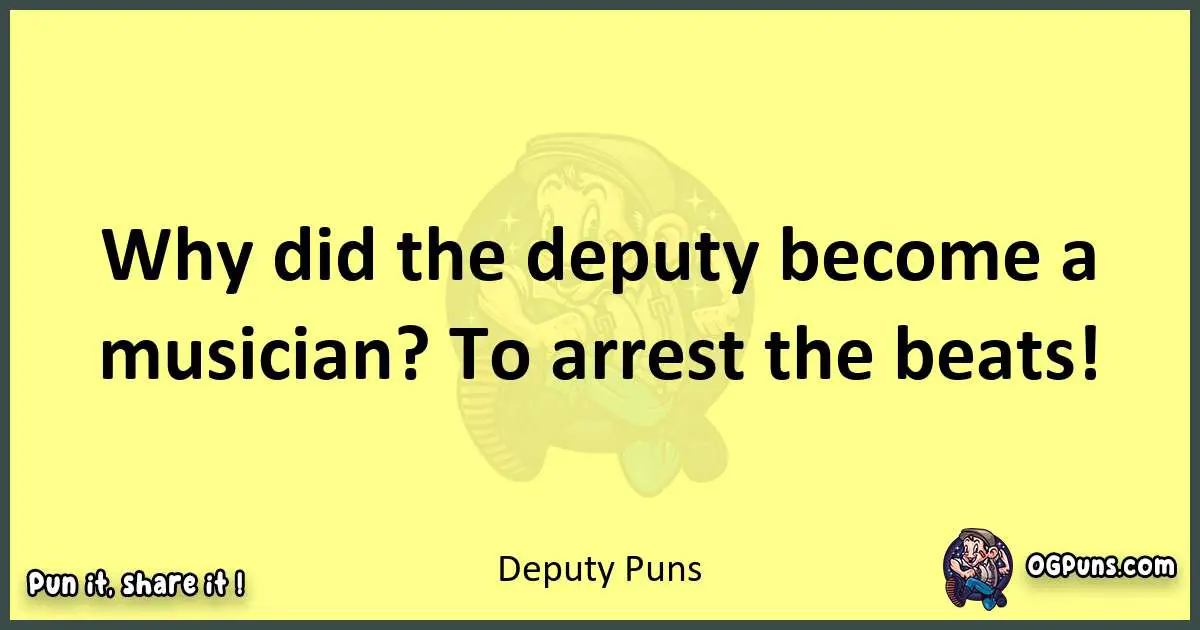 Deputy puns best worpdlay