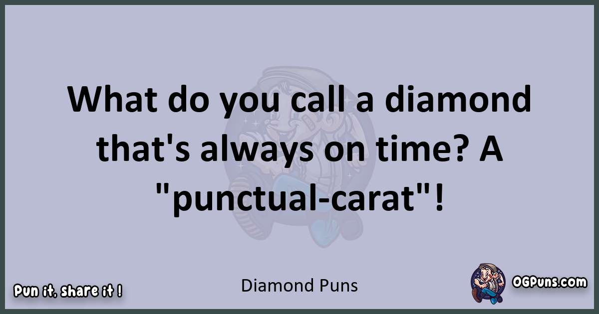 Textual pun with Diamond puns