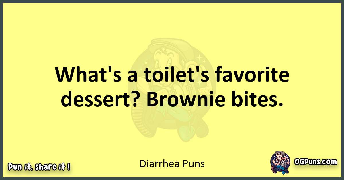 Diarrhea puns best worpdlay