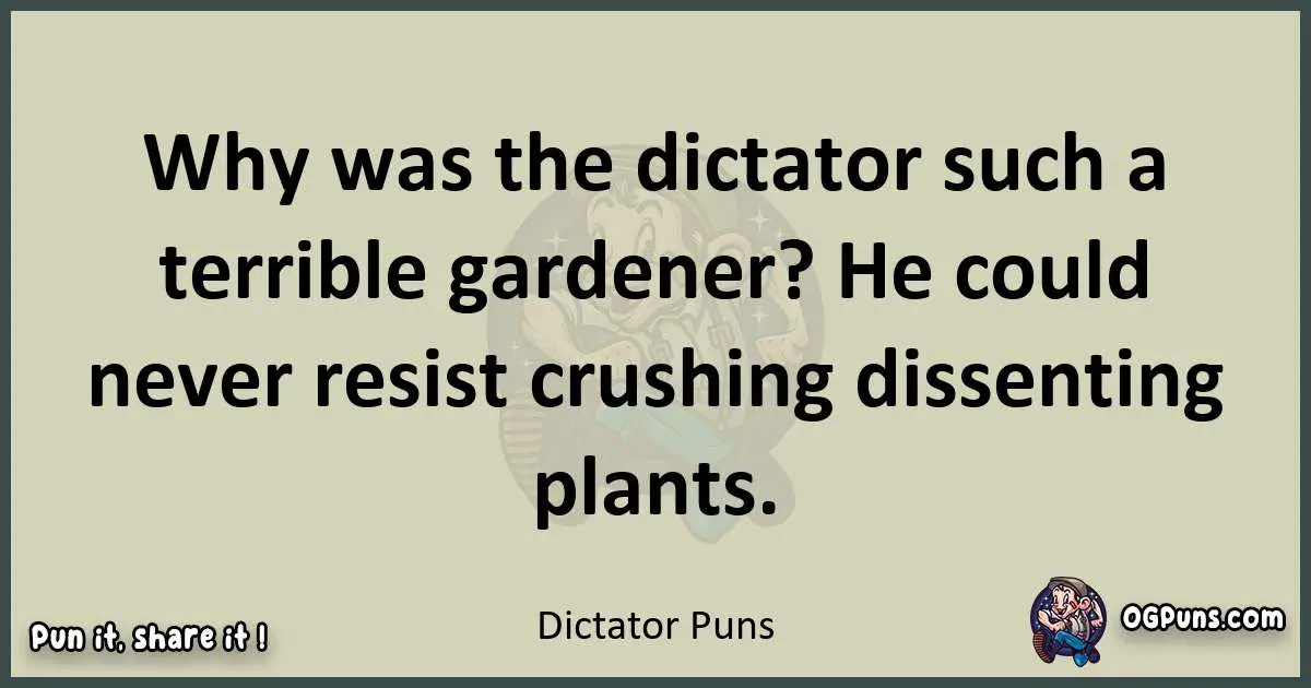 Dictator puns text wordplay