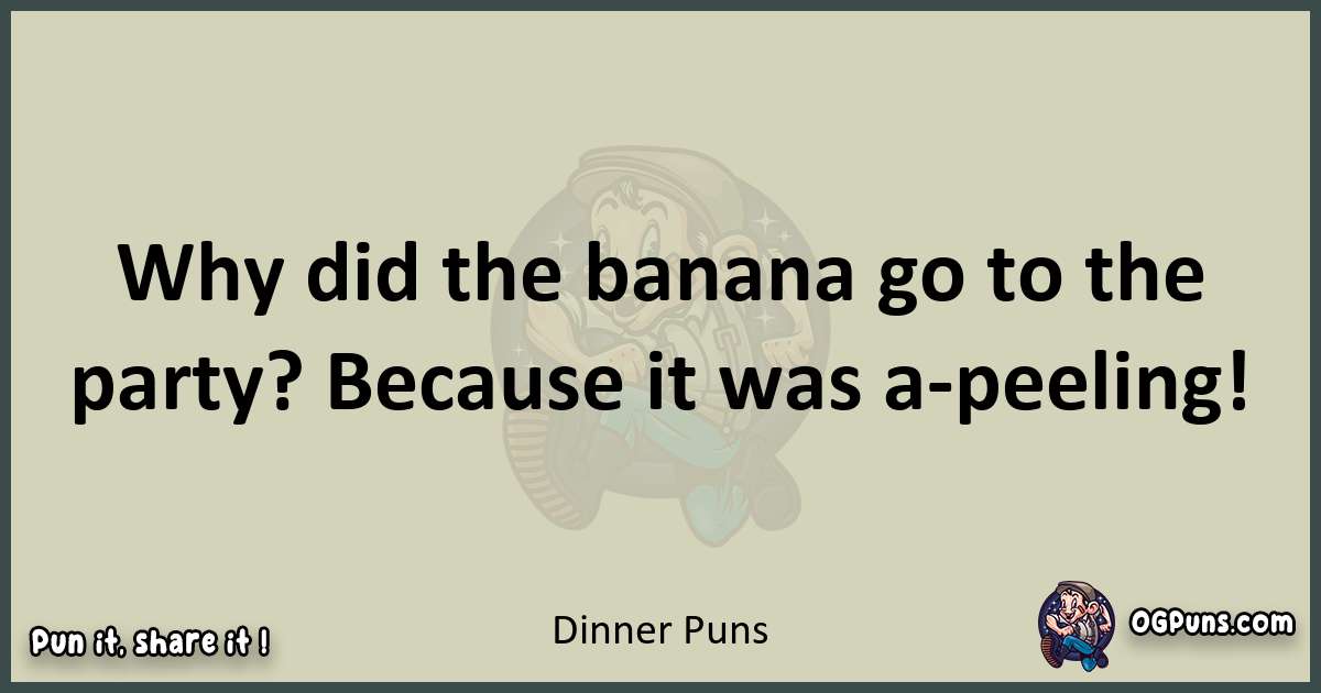 Dinner puns text wordplay