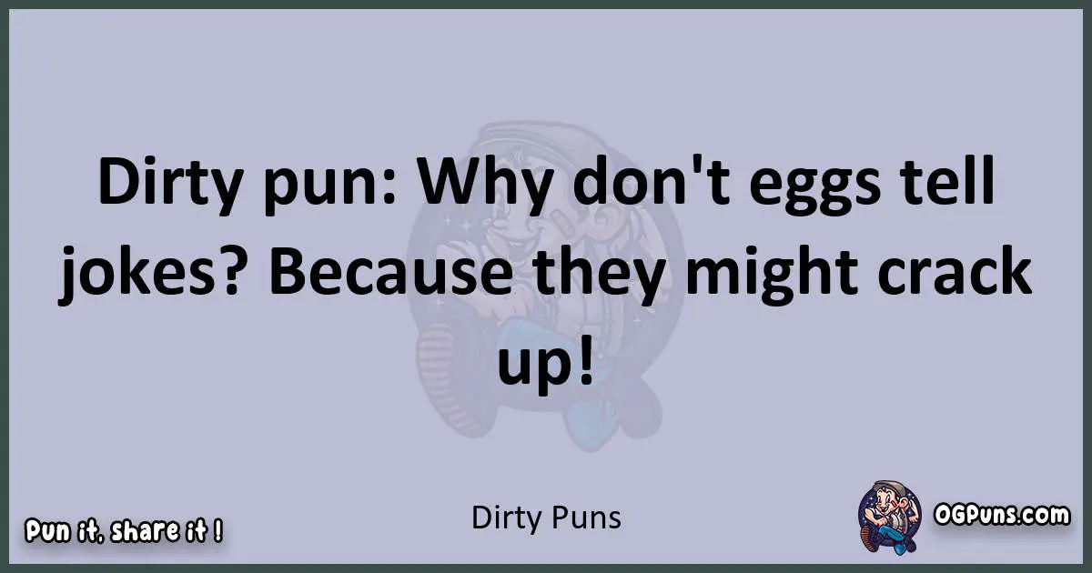 Textual pun with Dirty puns