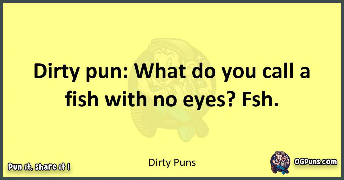 Dirty puns best worpdlay